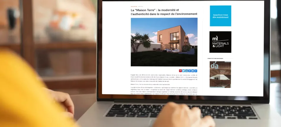 La “Maison Terre” : la modernité et l’authenticité dans le respect de l’environnement 